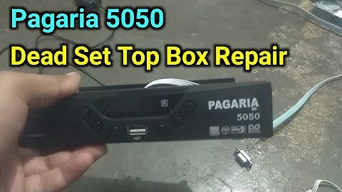 Pagaria 5050 Dead Set Top Box Repair