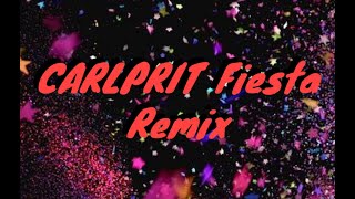 CARLPRIT Fiesta | Remix Resimi
