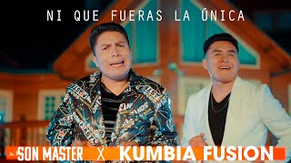 Kumbia Fusión Ft. Son Master - Ni Que Fueras La Única / CUMBIA 2023 chords