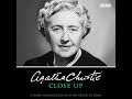 Agatha Christie Close Up: A radio investigation into the Queen of Crime by Agatha Christie