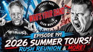 Summer Tours! Rush Reunion, Rush Bed Wrestling & $1,200 Bruno Mars Tickets | Who's Your Band? Ep 191
