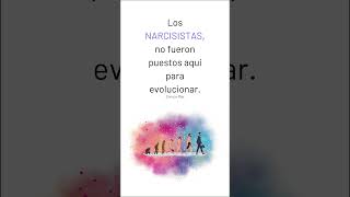 Los NARCISISTAS, no fueron puestos aquí para evolucionar! #narcisismo