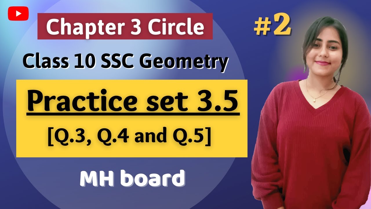 Class 10 Chp 3 Circle | Geometry | Practice set 3.5 [Q.3,Q,4,Q,5 ...