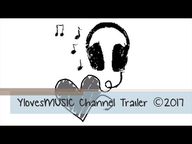 YlovesMUSIC Channel Trailer 2017 class=