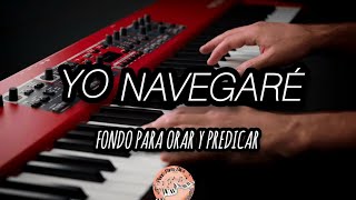 PIANO PARA DIOS | YO NAVEGARÉ EN EL RIO DE TU ESPÍRITU | INSTRUMENTAL Y FONDO PARA ORAR Y MEDITAR