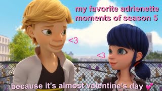 my favorite adrienette moments from season 5 because it’s almost valentine’s day
