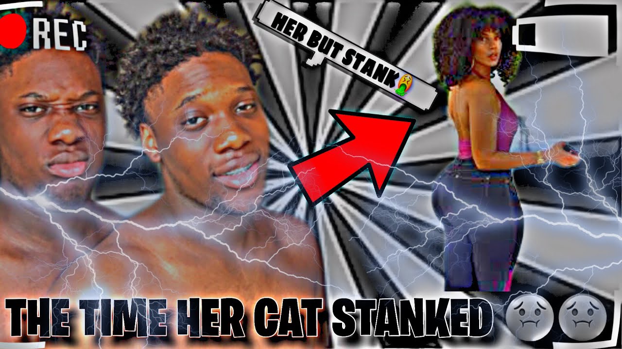 STORYTIME WHEN HER CAT STANK.....I ALMOST PASSED OUT 😵