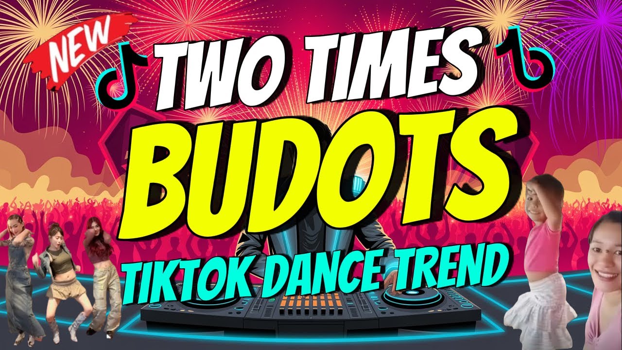 TWO TIMES ( TEAM BUNAL ) - BUDOTS DANCE REMIX - TIKTOK TREND 2025-2026