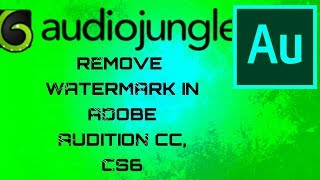 Audio Jungle Watermark Remove in AUDITION CC,CS6 || ATC ||