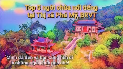 Chùa nào nổi tiếng ở thanh pho vũng tàu năm 2024