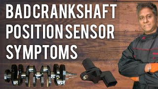 Symptoms of Bad Crankshaft Position Sensor