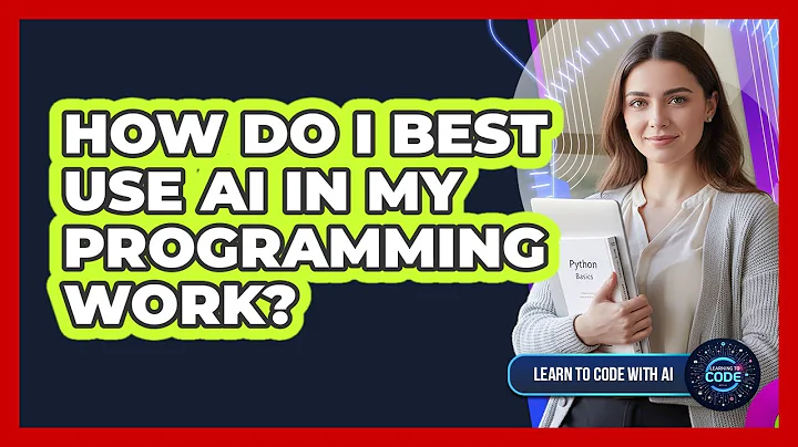 How Do I Best Use AI In My Programming Work?