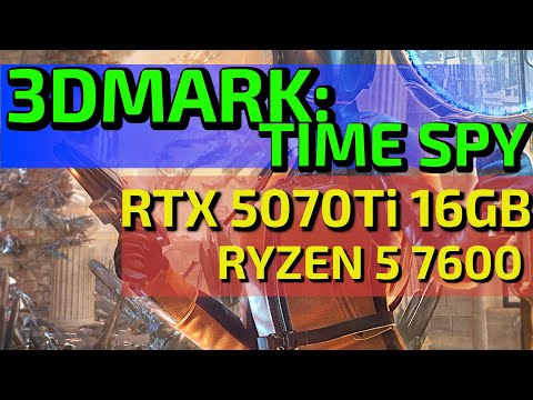 Náhled 3DMark TimeSpy benchmarku na RTX 5070 Ti 16GB a Ryzen 5 7600