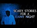 Scary True Stories Told In The Rain | Thunderstorm Video | (Scary Stories)