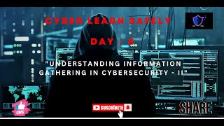 Understanding Information Gathering in Cybersecurity - II