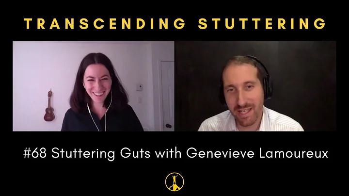 Stuttering Guts Transcending Stuttering #68
