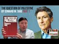 The Question Of Palestine By Edward W Said Part 1 The Question Of Palestine By Edward W Said Part 1