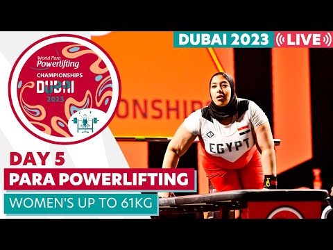 Day 5 | Women's Up to 61kg | Group A | Dubai 2023 World Para Powerlifting World Championships