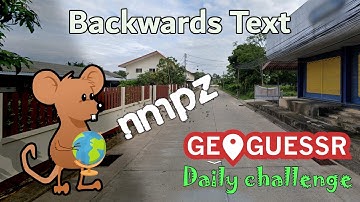 Geoguessr Daily Challenge - NMPZ July Challenge - I Have To Read The Text Backwards Here