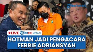 🔴LIVE: Hotman Paris Jadi Pengacara Febrie Adriansyah hingga Kemunculan Perdana Don Ritto