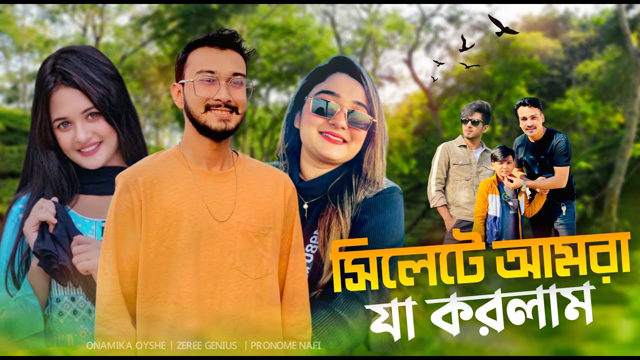 vlog-with-zereepro-vlog-4-sylhet-vlog-anamika-oyshee