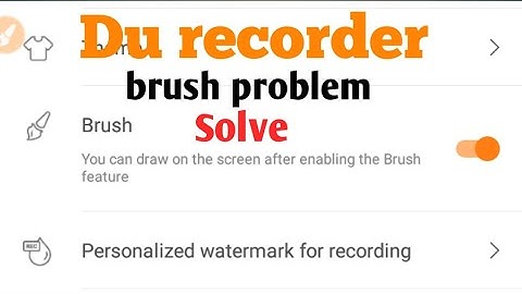 Du recorder brush problem solve 2020|| du recorder me brush kaise enable kre #tipsandtricks