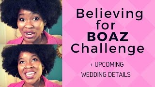 Celebrating My Upcoming Wedding  + Believing For Boaz Challenge by Jessica Chinyelu 2,952 views 7 years ago 6 minutes, 57 seconds