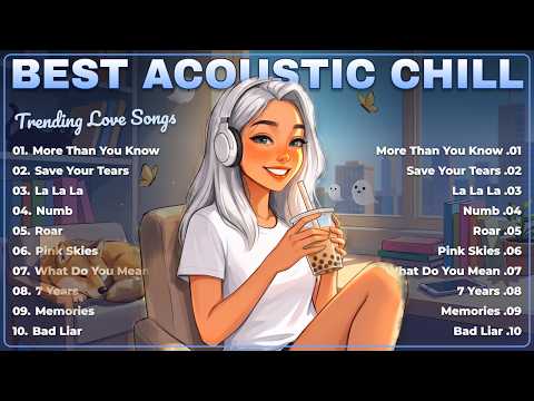Best Acoustic Songs 2026 ☕ Soft English Songs with Lyrics | Positive Mood Collection