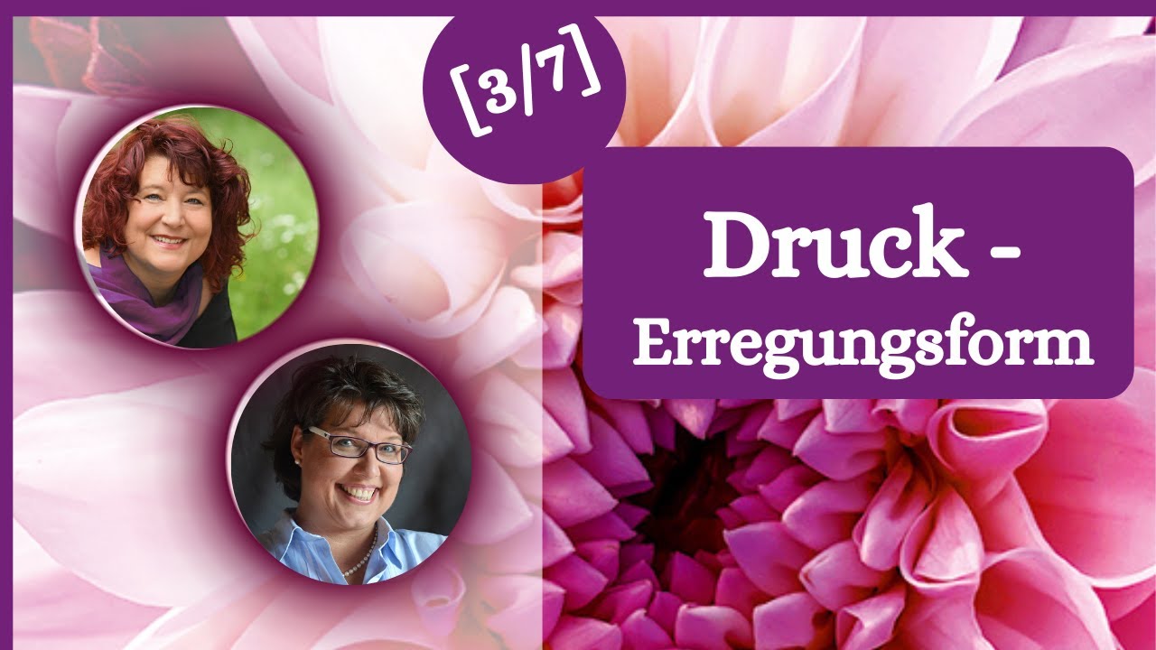 [3/7]  Die Druck Erregungsform I Die 4 sexuellen Erregungsformen nach dem Sexocorporel