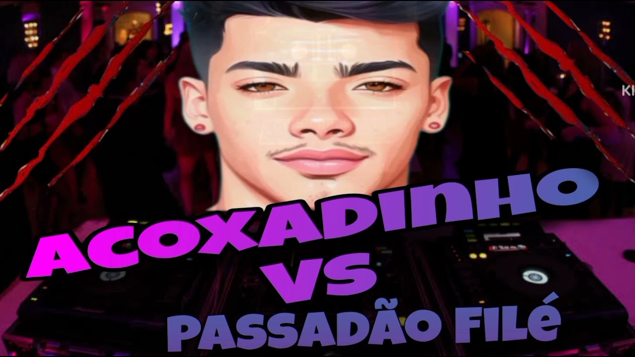 ACOXADINHO 🆚 PASSADÃO FILÉ - DJ GEOVAN ALUCINADO O GAROTO DE MARITUBA 💥🤩