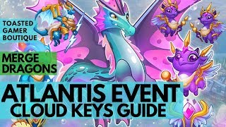 Merge Dragons Atlantis Event ☆ Mystic Cloud Keys Guide ☆☆☆