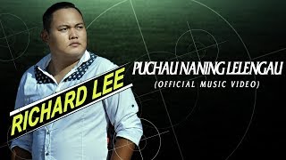 Puchau Naning Lelengau by Richard Lee