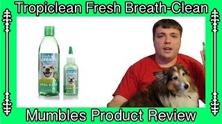 Tropiclean Fresh Breath Dental Kit for Pets || Mumbles Product Review