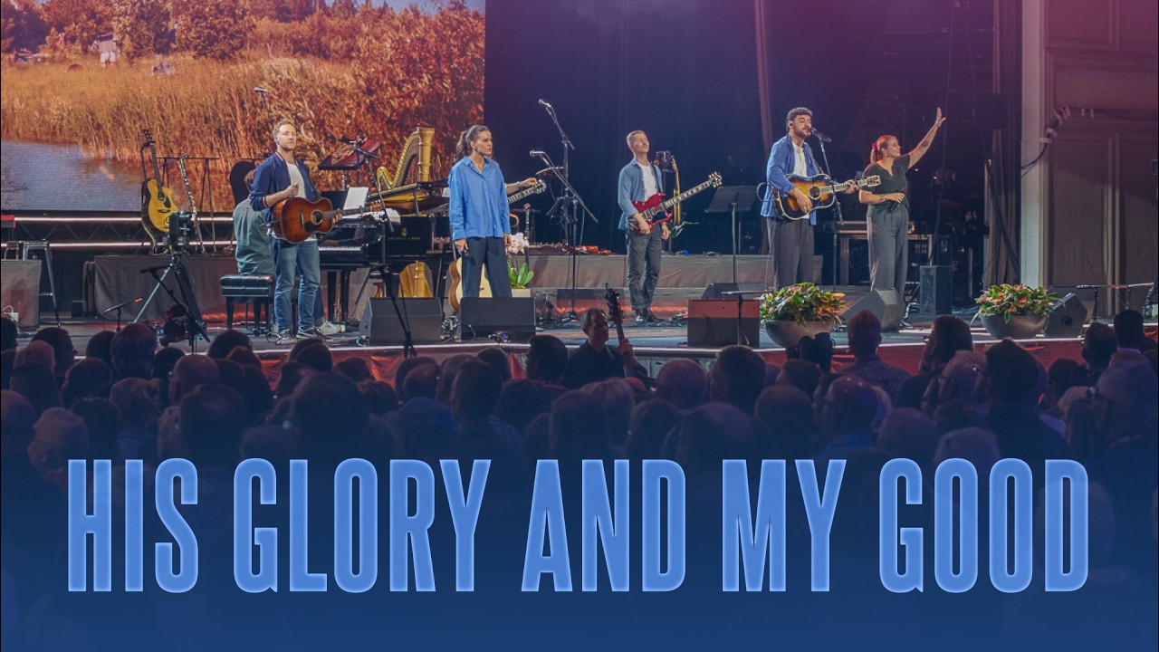 His Glory and My Good | CityAlight, Sing! (Live from Sing! 2025)