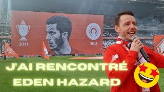 J'ai rencontré EDEN HAZARD 😲🤩 (VLOG + TIFO incroyable + LOSC vs RENNES)