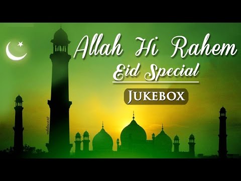 allah-hi-rahem-(hd)---eid-special---bollywood-sufi-songs---islamic-songs