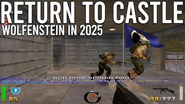 Return To Castle Wolfenstein Multiplayer in 2025