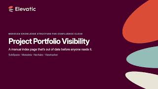 Project Portfolio Visibility in Confluence | Meridian Knowledge Structure