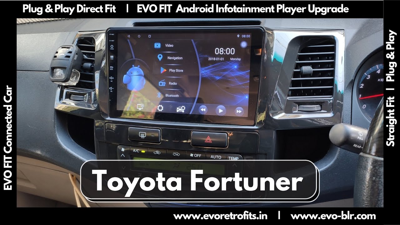 EVO FIT Toyota Fortuner (20112015) Android infotainment player android