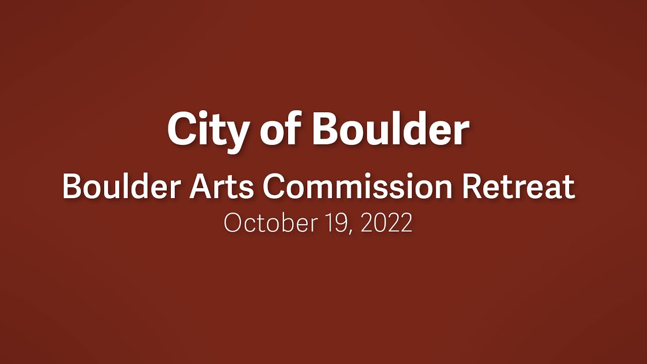 10-19-22 Boulder Arts Commission Retreat