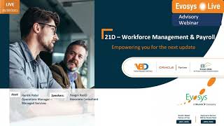 Detailed Evosys Live Advisory Webinar: Workforce management & Global Payroll 21D Profile