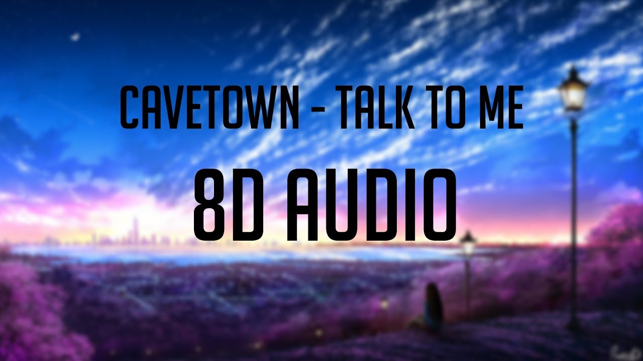 cavetown – talk to me 「 8D Audio」✔
