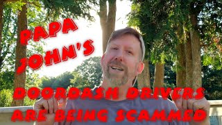 Papa John's Scams Doordash drivers. #doordash