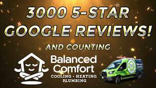Balanced Comfort Cooling, Heating, and Plumbing Customer Reviews
