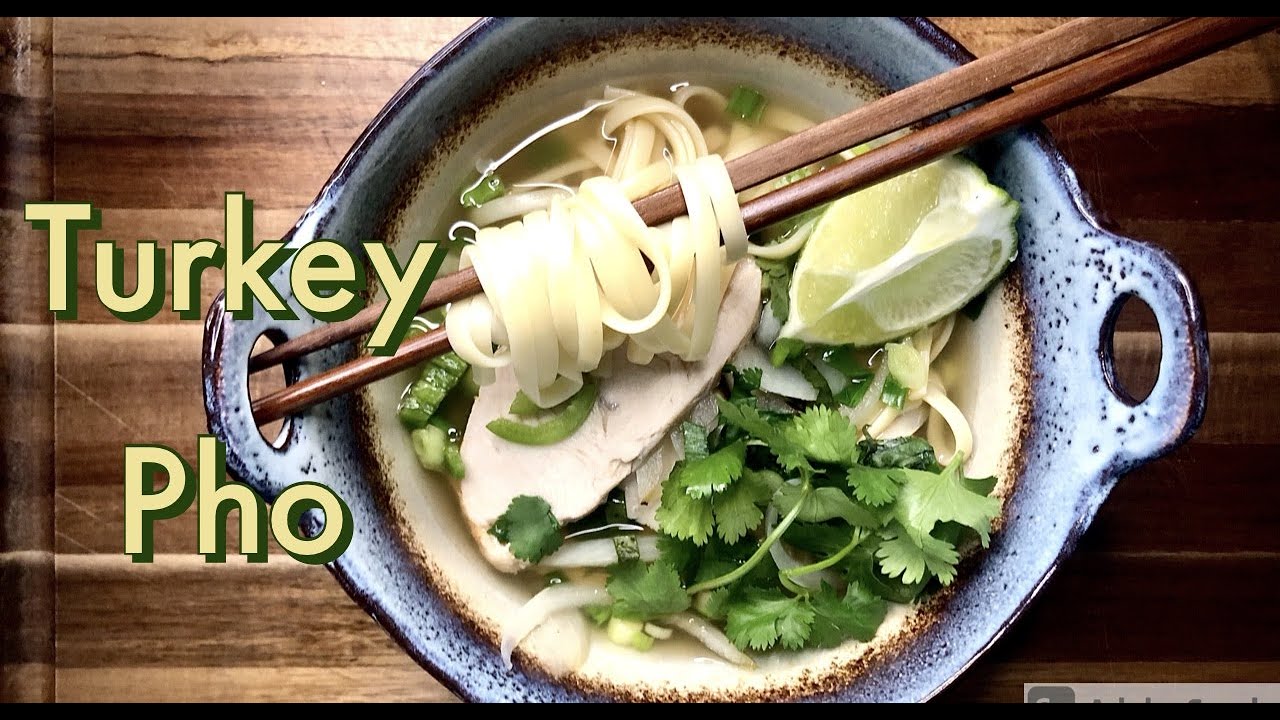 How to Make Vietnamese Turkey Pho Thanksgiving Leftovers Easy Pho