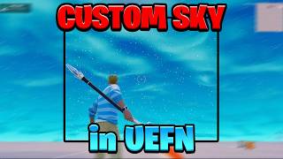 How to make Custom Skybox in Fortnite Creative! UEFN
