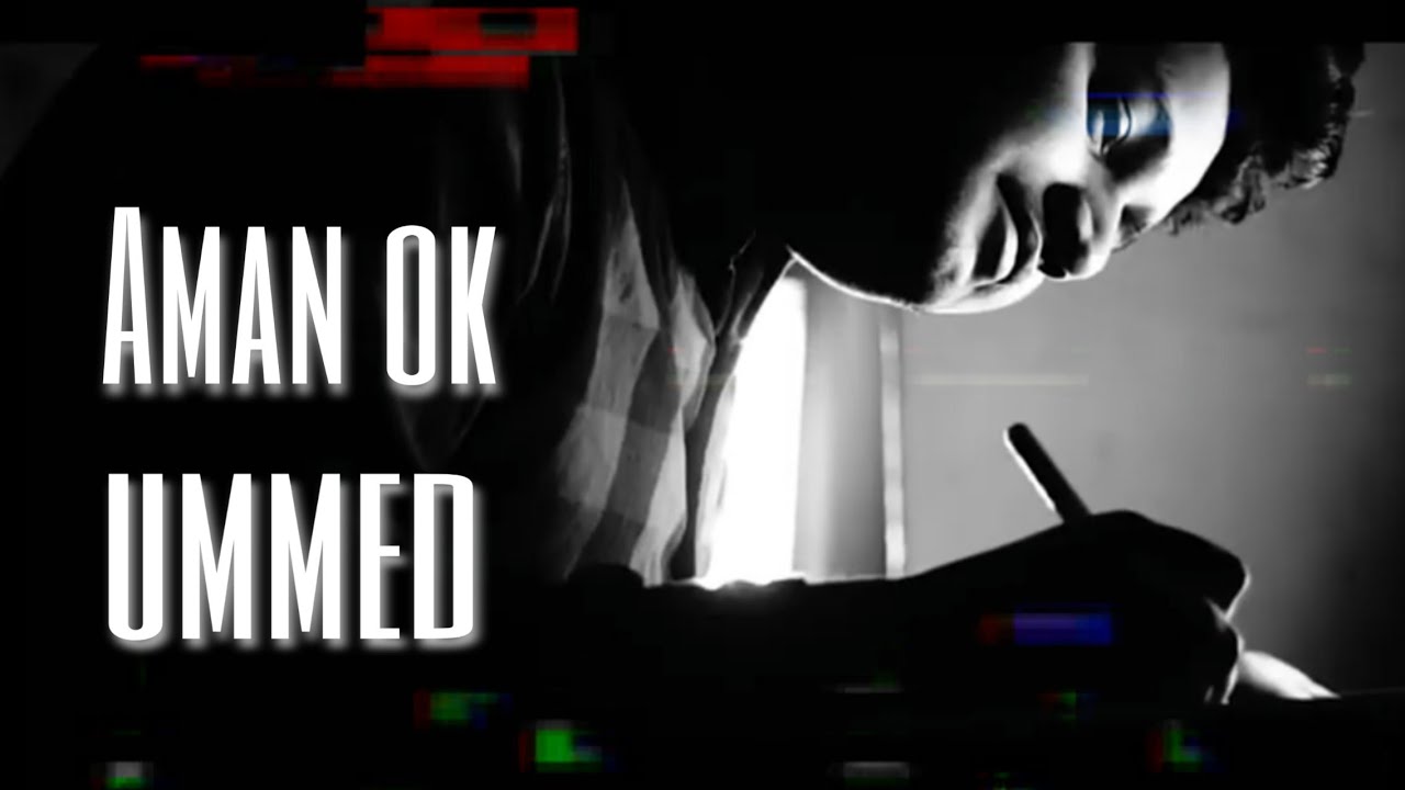 UMEED || AMAN OK || OFFICAL MUSIC VIDEO ||  NEW RAP SONG 2020