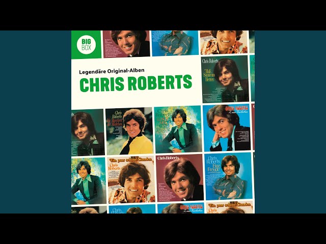 Chris Roberts - Heute Lacht Mich Die Sonne An