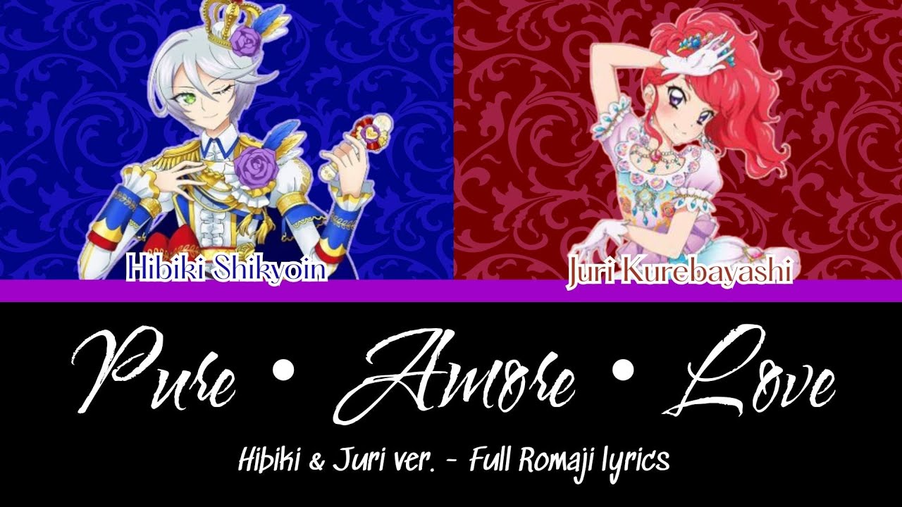 Pure • Amore • Love | Hibiki × Juri (Aikatsu!×Pripara THE MOVIE ver.) Full Romaji lyrics 