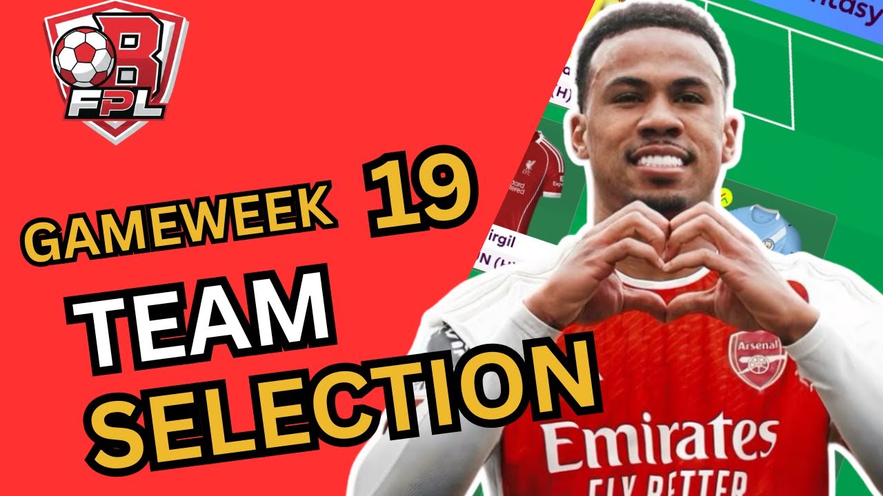 🚨My GW 19 Team Selection| Gabriel Essential Again?| FPL 25/26